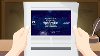 Dijital Dönüşüm Çağında Habercilik İstanbul’da Tartışılacak