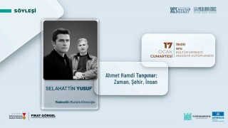 Edebiyat şehrinde Ahmet Hamdi Tanpınar üzerine söyleşi