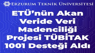 ETÜnün akan veride veri madenciliği projesi TÜBİTAK 1001 desteği aldı