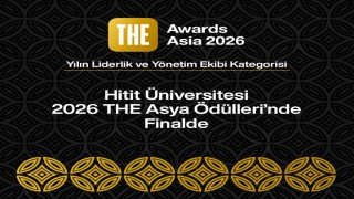 Hitit Üniversitesi 2026 THE Asya Ödüllerinde finalde