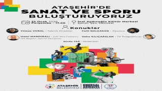 Sanat ve Spor Ataşehirde buluşuyor