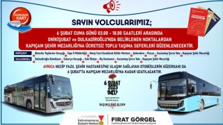 6 Şubat’ta Mezarlığa Ücretsiz Otobüs Seferi