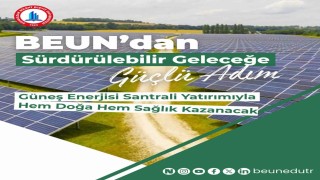 BEUNda güneş enerjisi santrali yatırımıyla hem doğa hem sağlık kazanacak