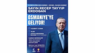 Cumhurbaşkanı Erdoğan 6 Şubat’ta Osmaniye’de