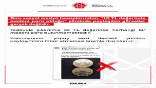 DMM: 10 TL değerinde madeni para olduğu yönünde paylaşılan görseller gerçek değildir
