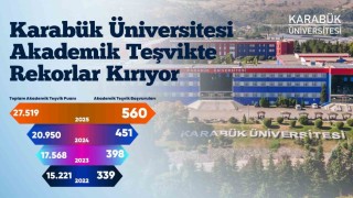 Karabük Üniversitesi akademik teşvikte yükselişini sürdürüyor