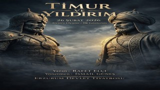 Timur ve Yıldırım Erzurum sahnesinde