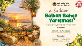 Alanya’da En Güzel Balkon ve Bahçe Yarışması Başladı