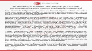 Bakan Bolat: İran ile olan gümrük kapılarındaki mevcut durum anbean takip edilmektedir
