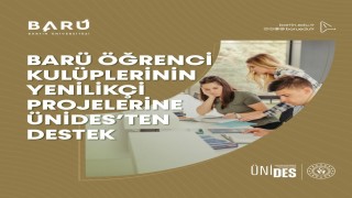BARÜ öğrenci kulüplerinin yenilikçi projelerine ÜNİDESten destek