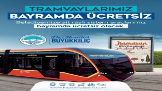 Başkan Büyükkılıçtan Bayram müjdesi: Tramvaylar 3 gün ücretsiz
