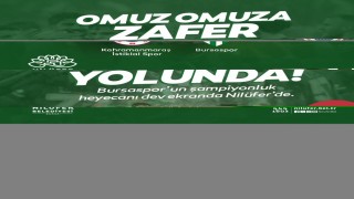 Bursasporun şampiyonluk heyecanı Nilüferde yaşanacak