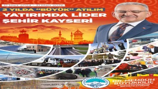 Büyükşehirde 2 yılda büyük hamle: Başkan Büyükkılıç ile yatırımda lider şehir Kayseri
