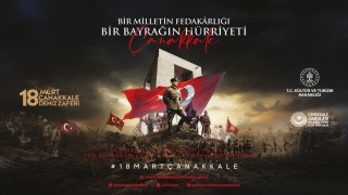 Çanakkale Deniz Zaferi Bir Milletin Fedakarlığı, Bir Bayrağın Hürriyeti temasıyla anılacak