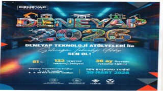 DENEYAP Teknoloji Atölyesi seçmeleri için son başvuru tarihi 30 Mart