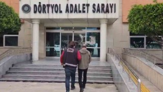 Dörtyolda hapis cezası aranan şahıs yakalandı