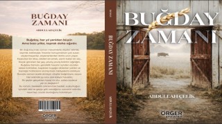 Gazeteci Çelikten edebiyat dünyasına Buğday Zamanı