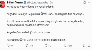 Kuşadası Belediye Başkanı Ömer Günelin gözaltına alınmasına CHPli vekillerden tepki