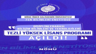 NÖHÜde disiplinler arası tezli yüksek lisans programı başladı