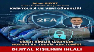 Siber Güvenlik Araştırmacısı Kuvat, Siber güvenliğin en zayıf halkası karmaşık kodlar değil, insan psikolojisidir