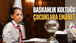 Başkanlık Koltuğu Çocuklara Emanet