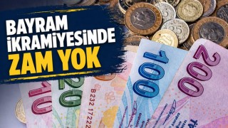 Bayram İkramiyesinde Zam Yok