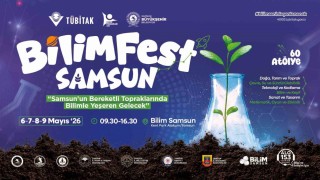 Bilim ve teknoloji Samsunda sahneye çıkıyor: BİLİMFEST kapılarını açıyor