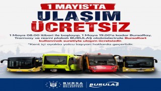 Bursada 1 Mayısta ulaşım ücretsiz