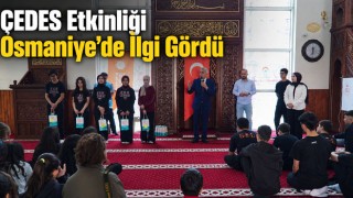 ÇEDES Etkinliği Osmaniye’de İlgi Gördü