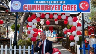 Cumhuriyet Cafe Karataş’ta Açıldı