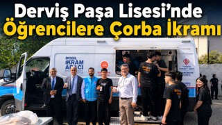 Derviş Paşa Lisesi’nde Öğrencilere Çorba İkramı