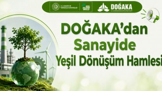 DOĞAKA’dan Sanayide Yeşil Dönüşüm Hamlesi