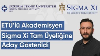 ETÜlü akademisyen Sigma Xi tam üyeliğine aday gösterildi