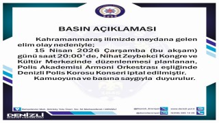 Kahramanmaraştaki acı olay sonrası Denizlideki polis konseri iptal edildi