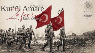 Kûtül-Amâre Zaferinin 110. yıl dönümü kutlu olsun