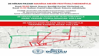 Mesir Festivali nedeniyle 25-26 Nisanda kapanacak yollar açıklandı