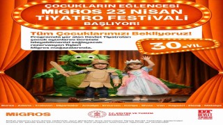 Migrosun geleneksel ‘23 Nisan Tiyatro Festivali 30uncu kez gerçekleşecek