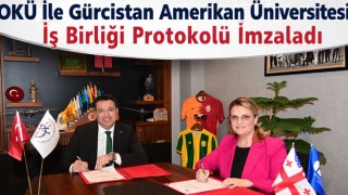 OKÜ İle Gürcistan Amerikan Üniversitesi İş Birliği Protokolü İmzaladı