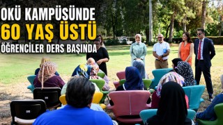 OKÜ Kampüsünde 60 Yaş Üstü Öğrenciler Ders Başında