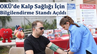 OKÜ’de Kalp Sağlığı İçin Bilgilendirme Standı Açıldı