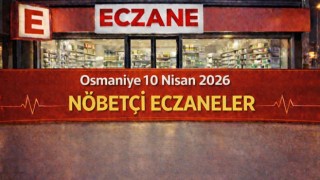 Osmaniye 10 Nisan 2026 Nöbetçi Eczaneler