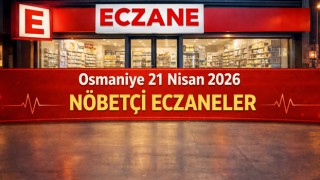 Osmaniye 21 Nisan 2026 Nöbetçi Eczaneler