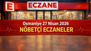 Osmaniye 27 Nisan 2026 Nöbetçi Eczaneler