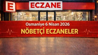 Osmaniye 6 Nisan 2026 Nöbetçi Eczaneler