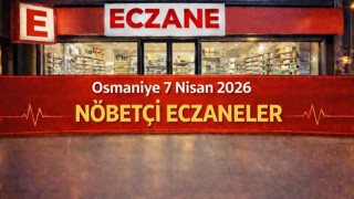 Osmaniye 7 Nisan 2026 Nöbetçi Eczaneler