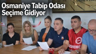 Osmaniye Tabip Odası Seçime Gidiyor