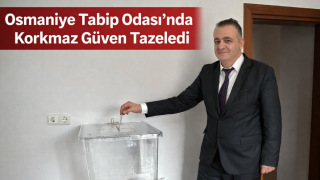 Osmaniye Tabip Odası’nda Korkmaz Güven Tazeledi