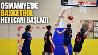 Osmaniye’de Basketbol Heyecanı Başladı