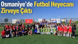 Osmaniye’de Futbol Heyecanı Zirveye Çıktı