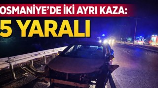 Osmaniye’de İki Ayrı Kaza: 5 Yaralı